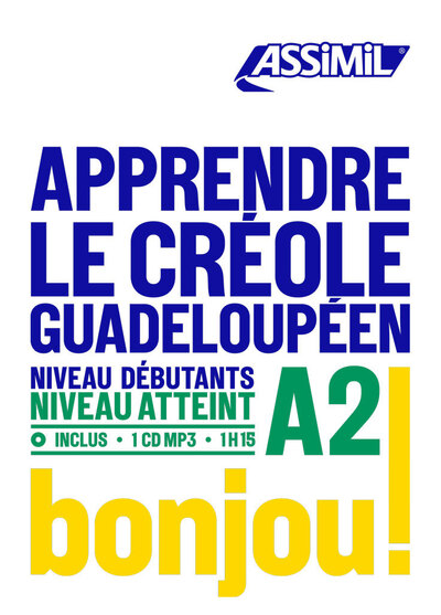APPRENDRE LE CREOLE GUADELOUPEEN NIVEAU A2 DEBUTANTS