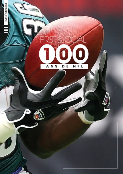 FIRST & GOAL, 100 ANS DE NFL