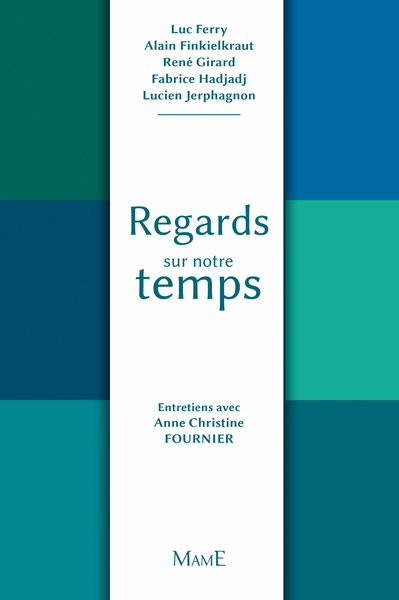 REGARDS SUR NOTRE TEMPS