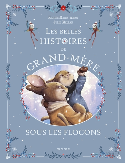 BELLES HISTOIRES DE GRAND-MERE SOUS LES FLOCONS