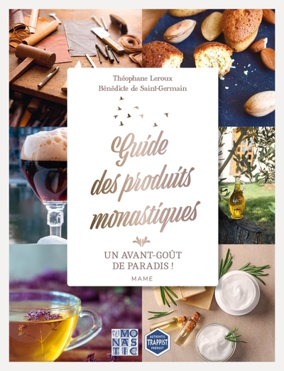 AVANT-GOUT DE PARADIS ! GUIDE DES PRODUITS MONASTIQUES