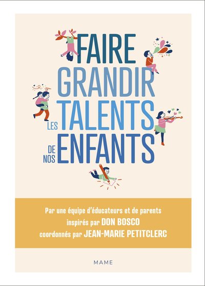 FAIRE GRANDIR LES TALENTS DE NOS ENFANTS
