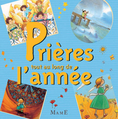 PRIERES TOUT AU LONG DE L´ANNEE