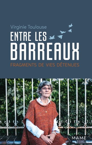 ENTRE LES BARREAUX. FRAGMENTS DE VIES DETENUES