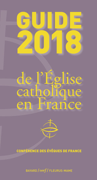 GUIDE 2018 DE L´EGLISE CATHOLIQUE EN FRANCE