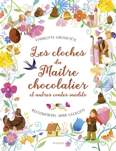 CLOCHES DU MAITRE CHOCOLATIER ET AUTRES CONTES INEDITS - ED. MAME