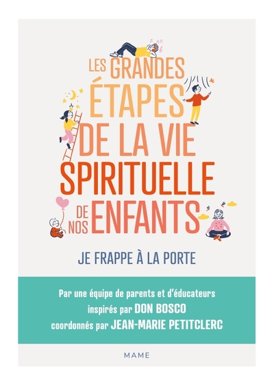 GRANDES ETAPES DE LA VIE SPIRITUELLE DE NOS ENFANTS - JE FRAPPE A LA PO