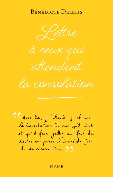 LETTRE A CEUX QUI ATTENDENT LA CONSOLATION