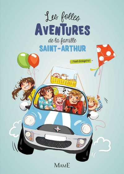 FOLLES AVENTURES DE LA FAMILLE SAINT-ARTHUR