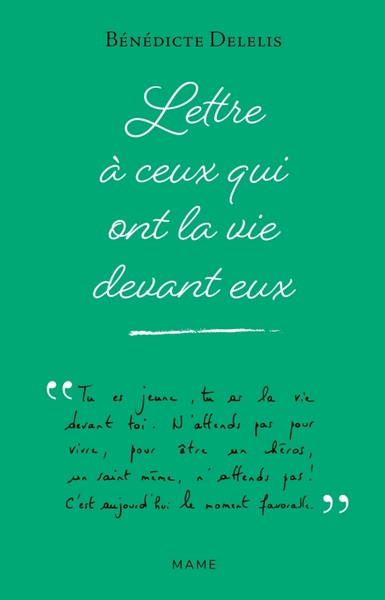 LETTRE A CEUX QUI ONT LA VIE DEVANT EUX