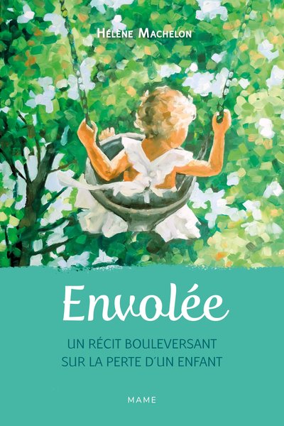 ENVOLEE  UN RECIT BOULEVERSANT SUR LA PERTE D UN ENFANT