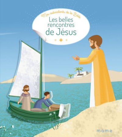 BELLES RENCONTRES DE JESUS