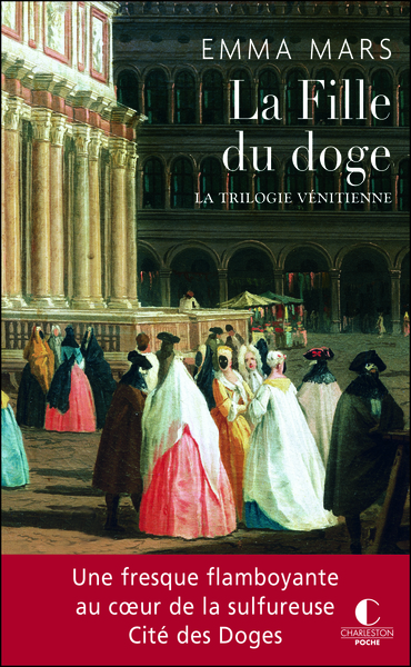 FILLE DU DOGE - POCHE / TRILOGIE VENITIENNE