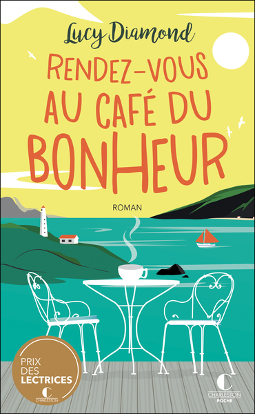 RENDEZ - VOUS AU CAFE DU BONHEUR - LE GRAND LAUREAT 2021 DU PRIX DES LECTRICES CHARLESTON !