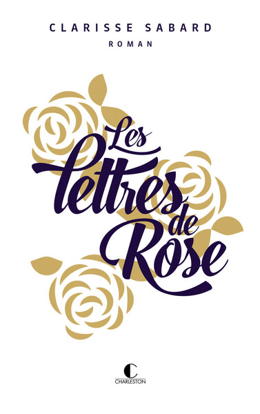 LETTRES DE ROSE - EDITION LUXE (LES)