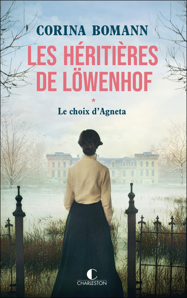 HERITIERES DE LOWENHOF T1 : LE CHOIX D´ AGNETA