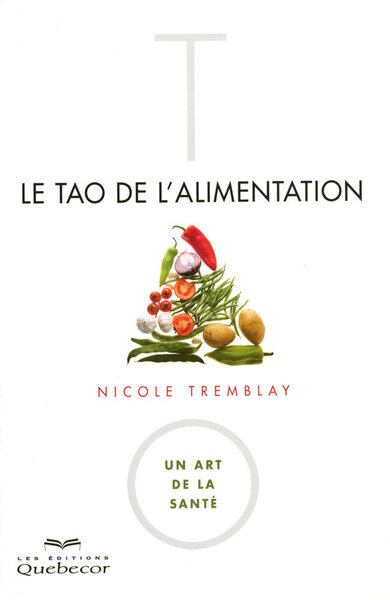 TAO DE L´ALIMENTATION - UN ART DE LA SANTE