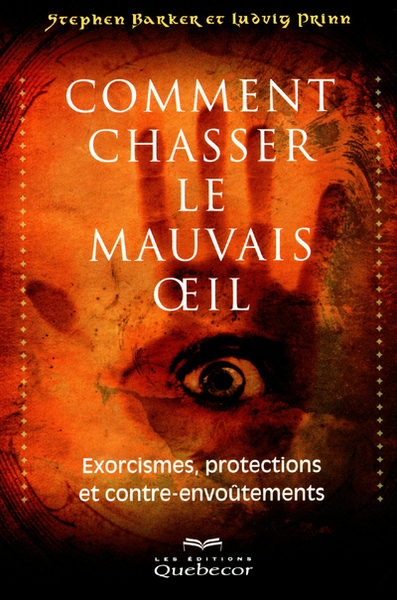 COMMENT CHASSER LE MAUVAIS OEIL