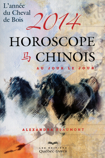 HOROSCOPE CHINOIS 2014 AU JOUR LE JOUR