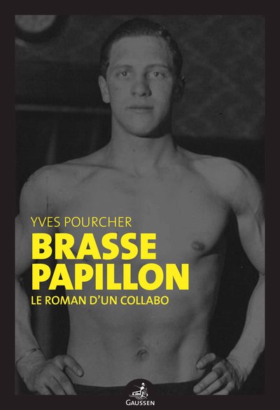 BRASSE PAPILLON - LE ROMAN D UN COLLABO