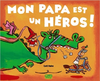 MON PAPA EST UN HEROS !