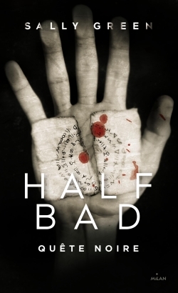 HALF BAD, TOME 03