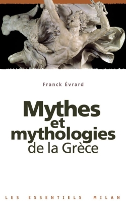 MYTHES ET MYTHOLOGIES GRECE