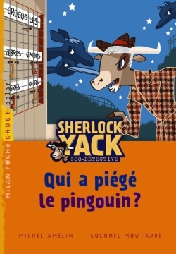 SHERLOCK YACK T01 QUI A PIEGE PINGOUIN ? (NE)