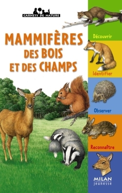 MAMMIFERES DES BOIS ET DES CHAMPS  (NE)