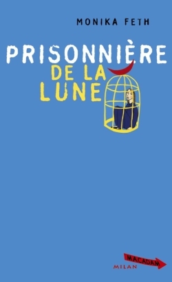 PRISONNIERE DE LA LUNE