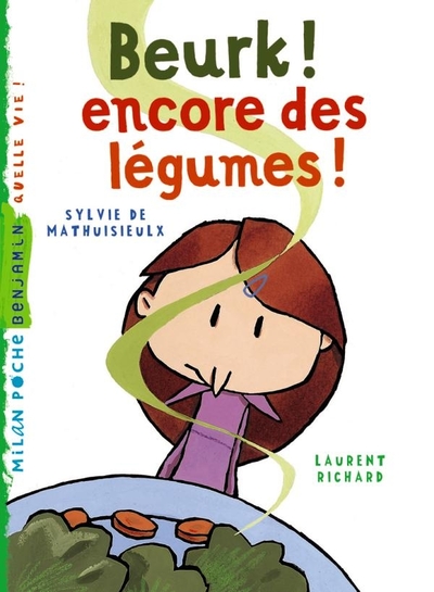 BEURK ! ENCORE DES LEGUMES  (NE)