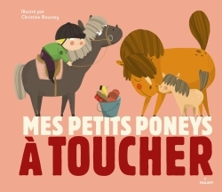 MES PETITS PONEYS A TOUCHER NE