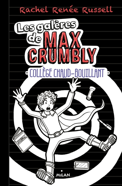 GALERES DE MAX CRUMBLY, TOME 02 - COLLEGE CHAUD-BOUILLANT