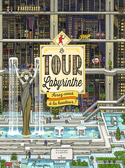 TOUR LABYRINTHE : SEREZ-VOUS A LA HAUTEUR ?