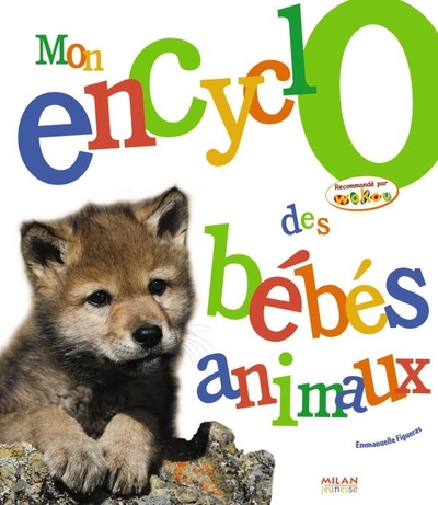MON ENCYCLO DES BEBES ANIMAUX