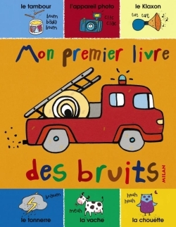 MON PREMIER LIVRE DES BRUITS