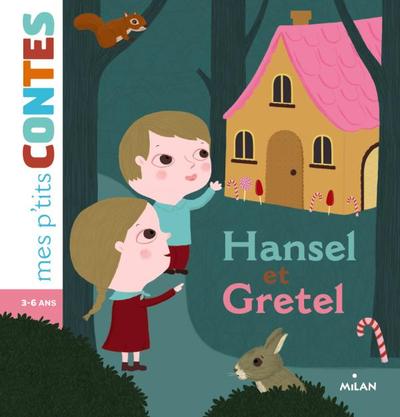 HANSEL ET GRETEL