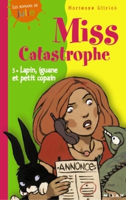 MISS CATASTROPHE T5 LAPIN IGUANE COPAIN