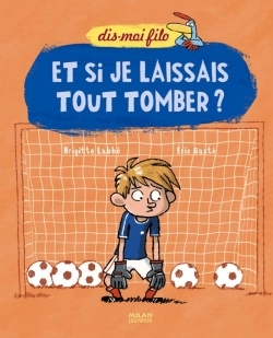 ET SI JE LAISSAIS TOUT TOMBER ?