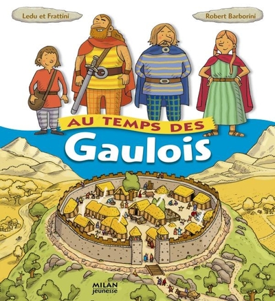 AU TEMPS DES GAULOIS
