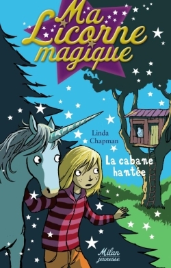 MA LICORNE MAGIQUE - CABANE HANTEE