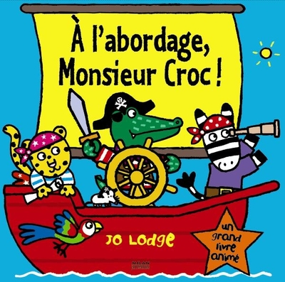 A L´ABORDAGE MR CROC !