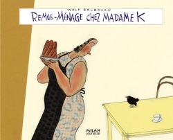 REMUE-MENAGE CHEZ MADAME K  (PT FORMAT)
