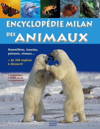 ENCYCLOPEDIE MILAN DES ANIMAUX