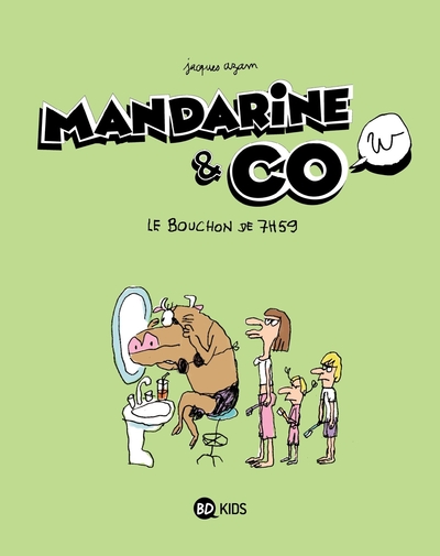 MANDARINE & COW T02 BOUCHON DE 7H59 NE