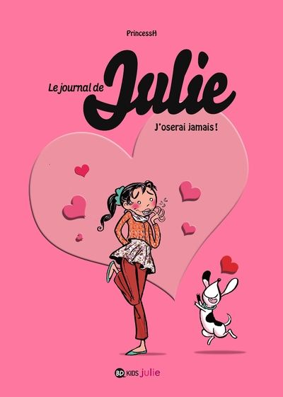 JOURNAL DE JULIE T03 J´OSERAI JAMAIS !