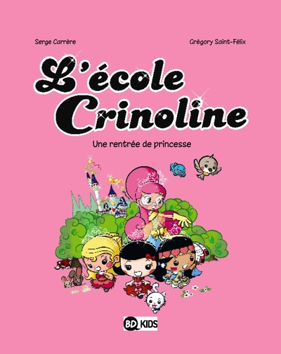 ECOLE CRINOLINE T01 RENTREE DE PRINCESSE