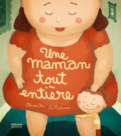 MAMAN TOUT ENTIERE