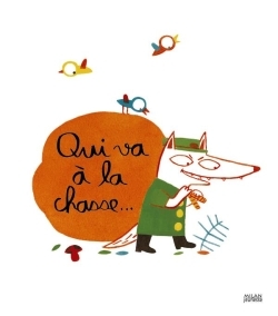 QUI VA A LA CHASSE...
