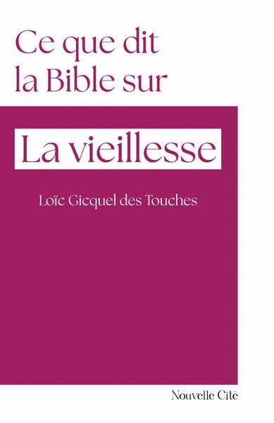 CE QUE DIT LA BIBLE SUR LA VIEILLESSE - N 5